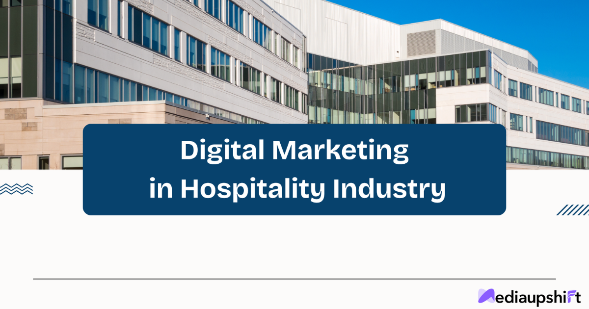What is Digital Marketing in Hospitality Industry